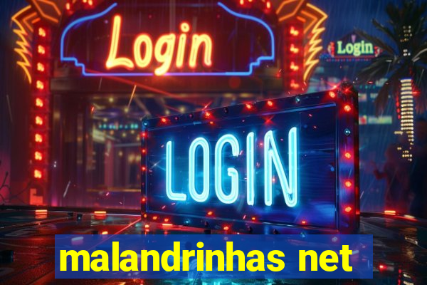 malandrinhas net
